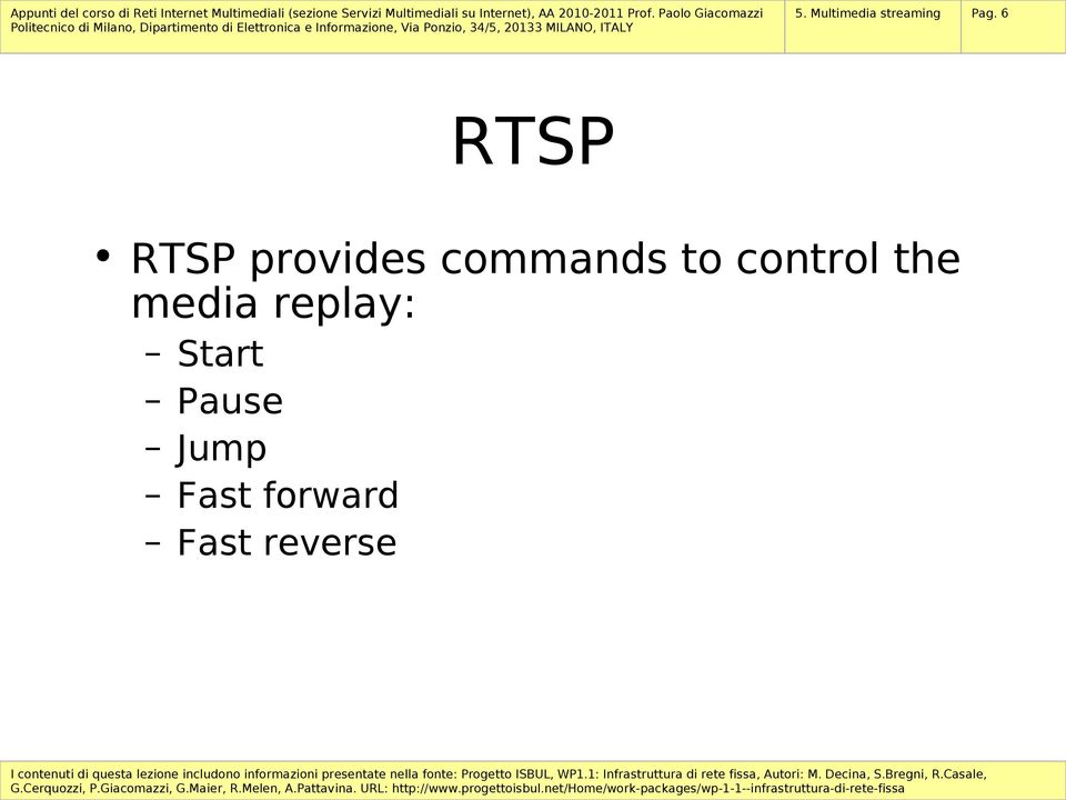 control the media replay: Start