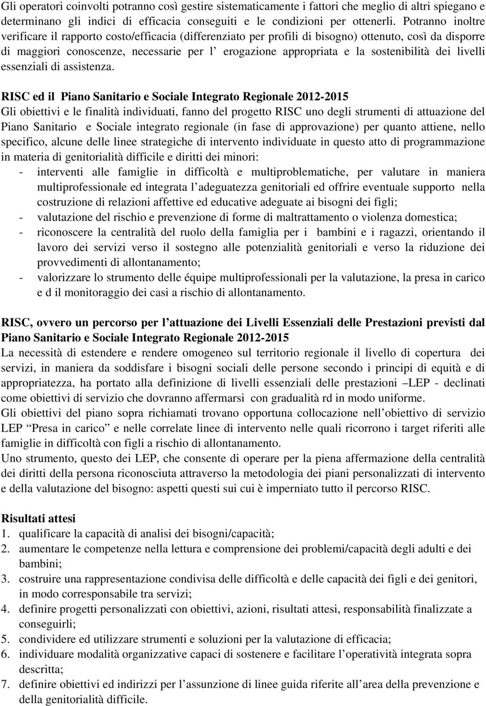 sostenibilità dei livelli essenziali di assistenza.