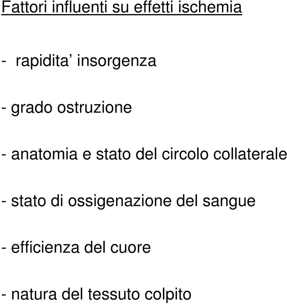 circolo collaterale - stato di ossigenazione del