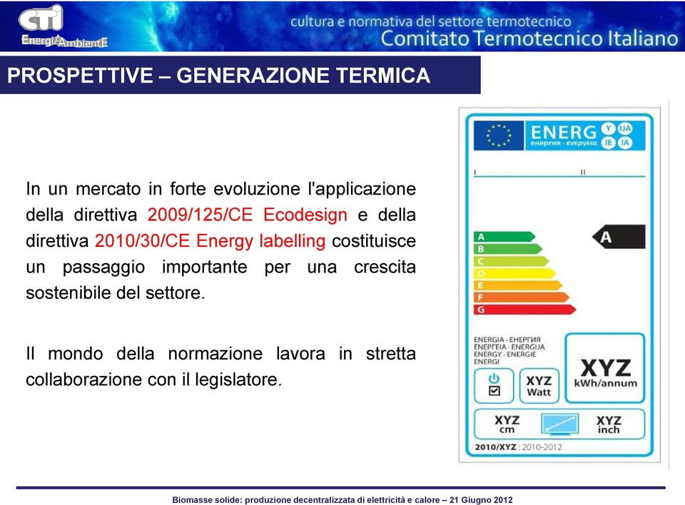 labelling costituisce un passaggio importante per una crescita sostenibile del