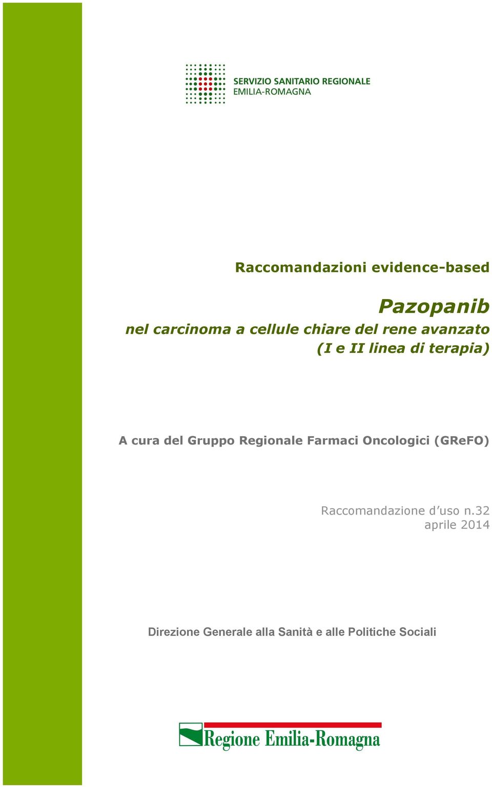 Oncologici (GReFO) Raccomandazione d uso n.