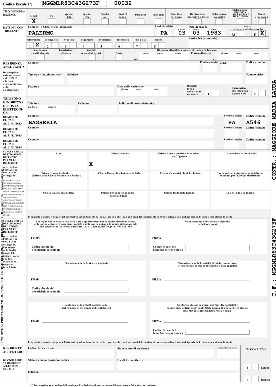 8-ter, Eventi RW VO AC settore nei termini integrativa a favore integrativa DPR 322/98) eccezionali celibe/nubile coniugato/a vedovo/a separato/a divorziato/a deceduto/a tutelato/a minore Data di