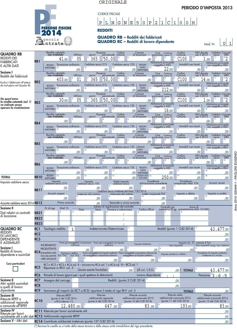 Canone Casi Continuazione (*) Comune per il 0 secca IMU IMU dovuta Cedolare Casi part.