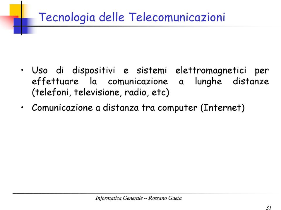 comunicazione a lunghe distanze (telefoni,