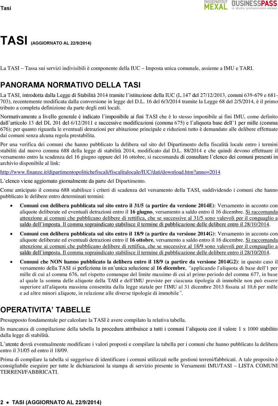 147 del 27/12/2013, commi 639-679 e 681-703), recentemente modificata dalla conversione in legge del D.L.