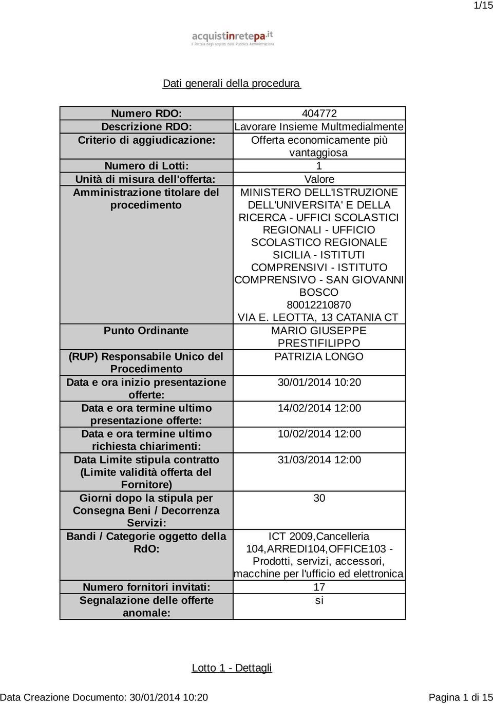 ISTITUTI COMPRENSIVI - ISTITUTO COMPRENSIVO - SAN GIOVANNI BOSCO 80012210870 VIA E.