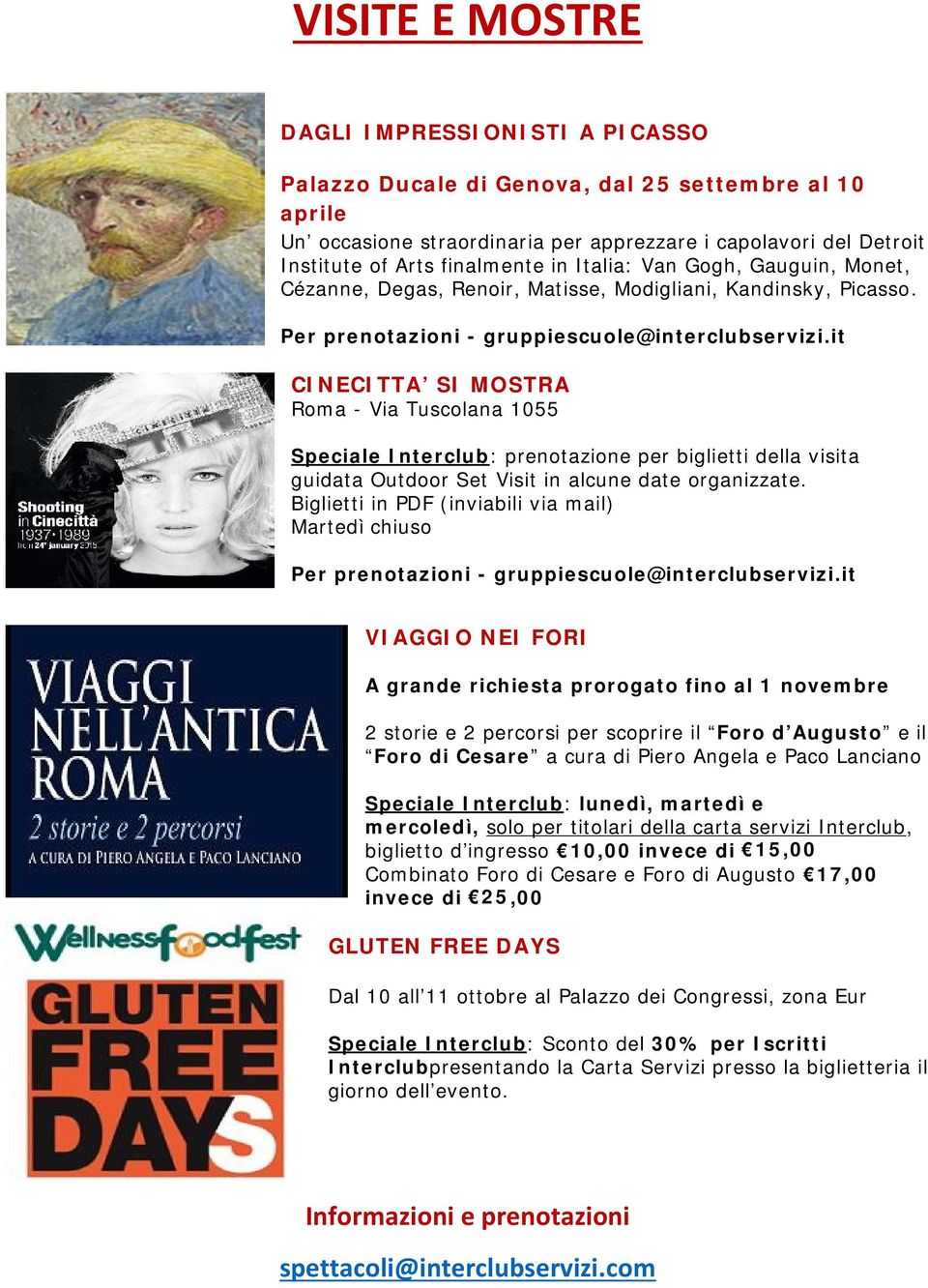 it CINECITTA SI MOSTRA Roma - Via Tuscolana 1055 Speciale Interclub: prenotazione per biglietti della visita guidata Outdoor Set Visit in alcune date organizzate.