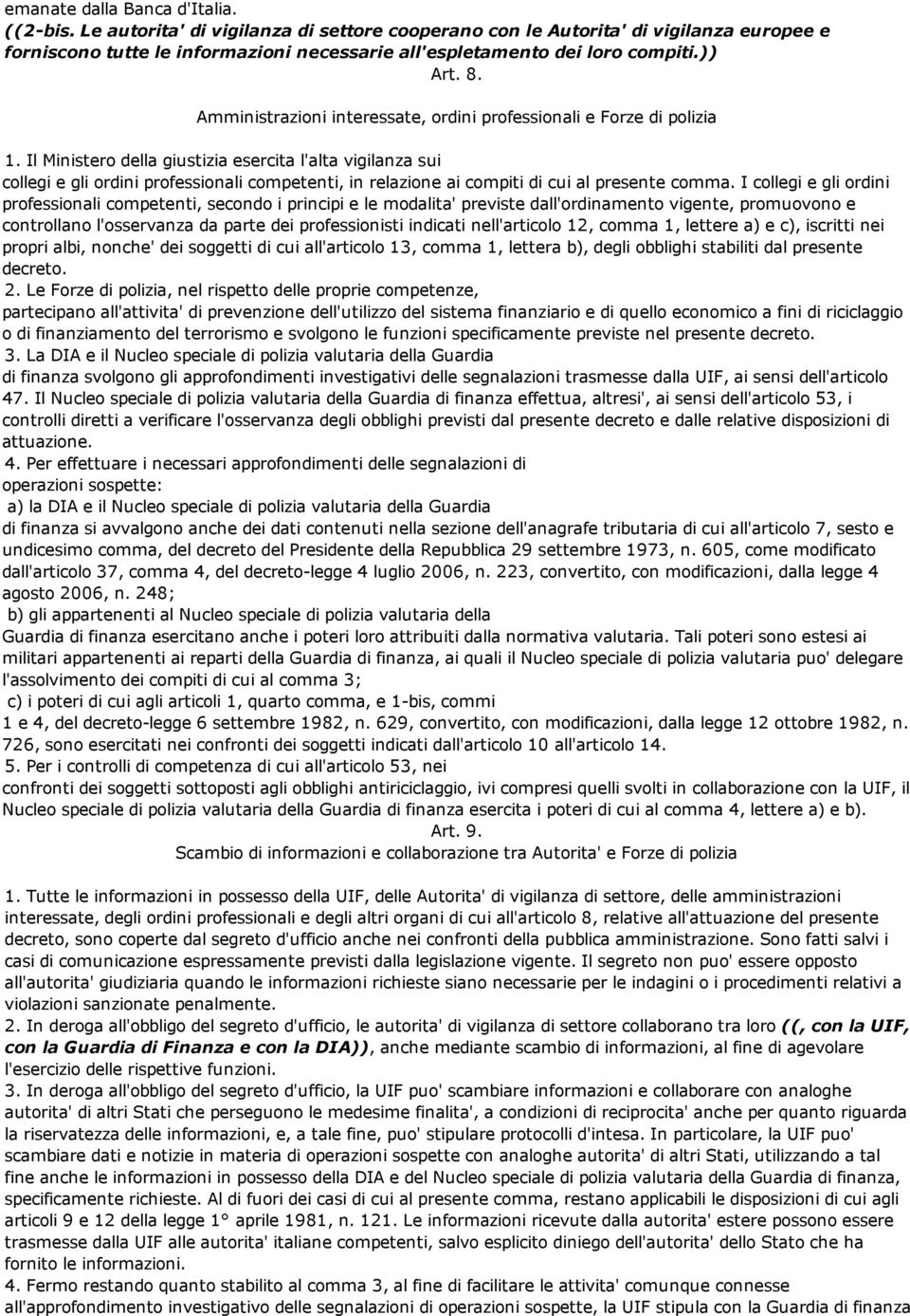 Amministrazioni interessate, ordini professionali e Forze di polizia 1.