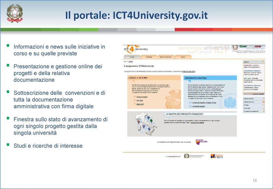 online dei progetti e della relativa documentazione Sottoscrizione delle convenzioni e di tutta la