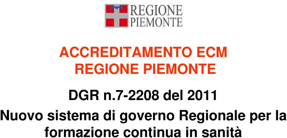 7-2208 del 2011 Nuovo sistema di