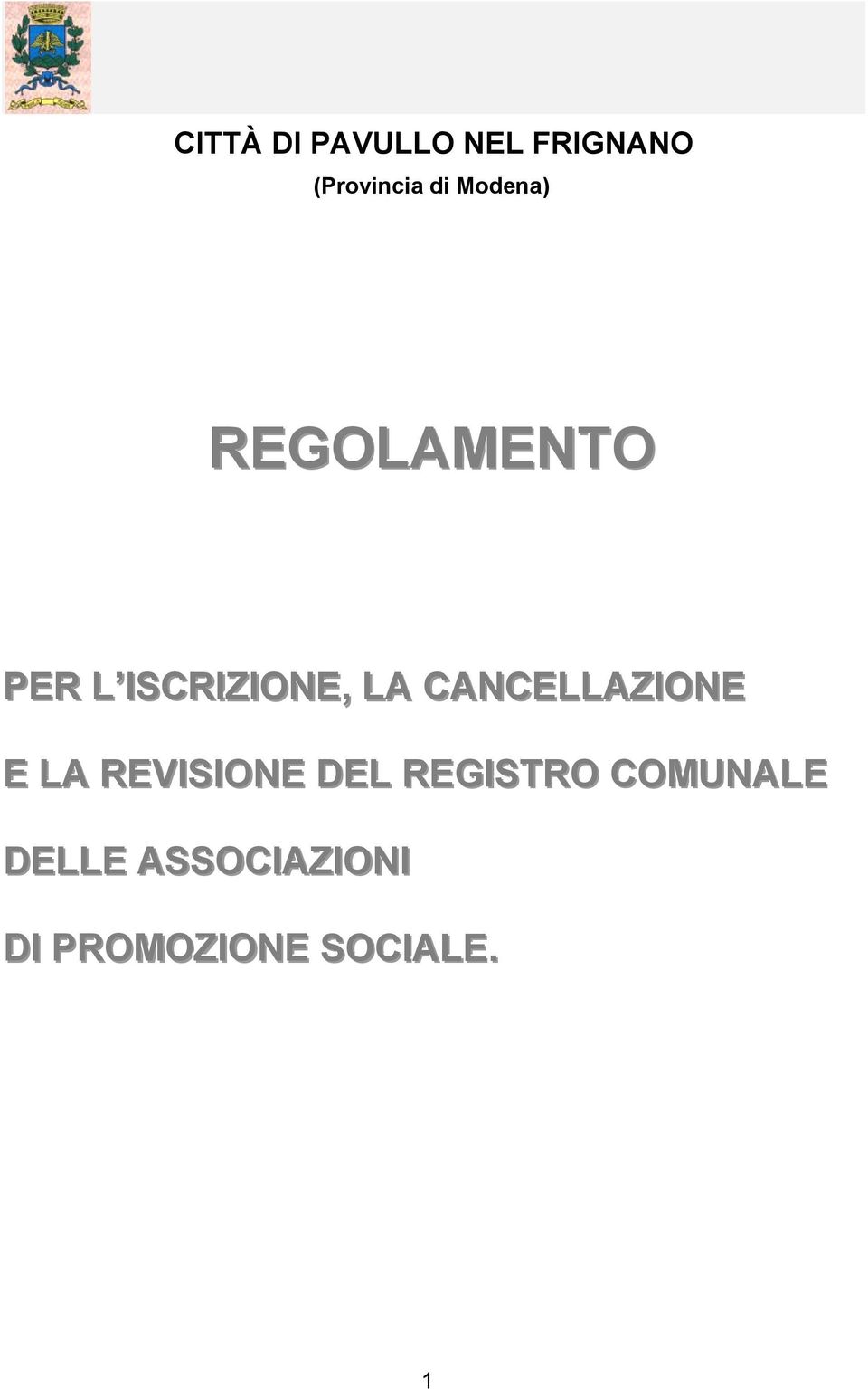 CANCELLAZIIONE E LA REVIISIIONE DEL REGIISTRO