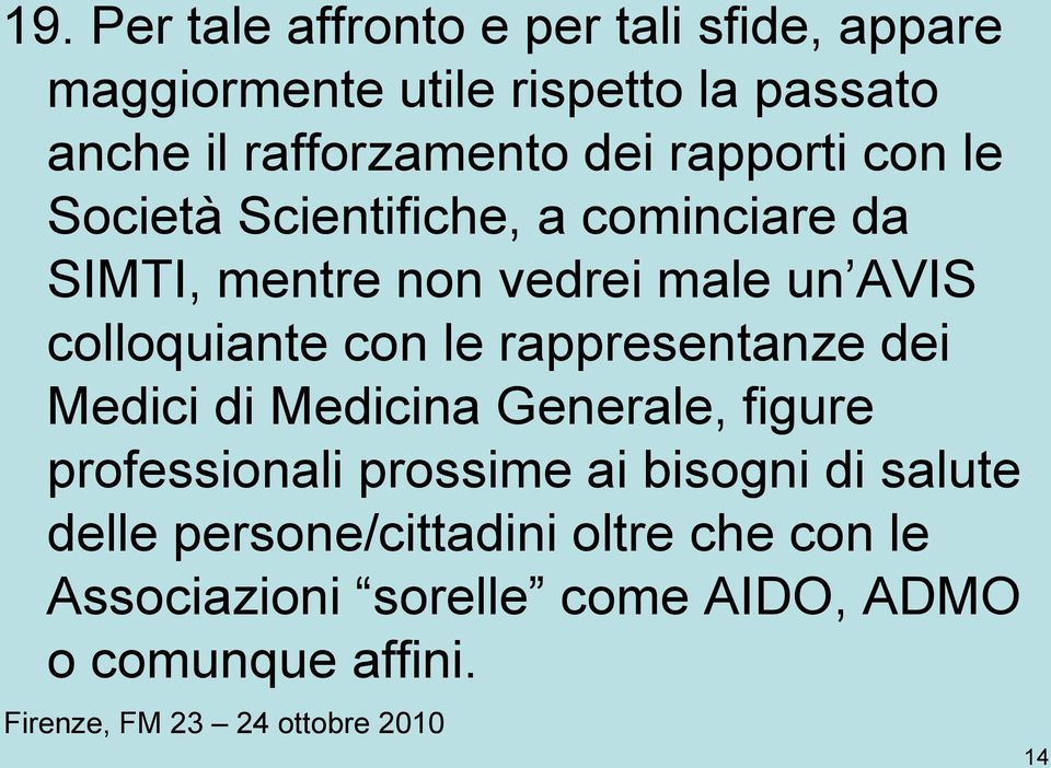 AVIS colloquiante con le rappresentanze dei Medici di Medicina Generale, figure professionali prossime ai