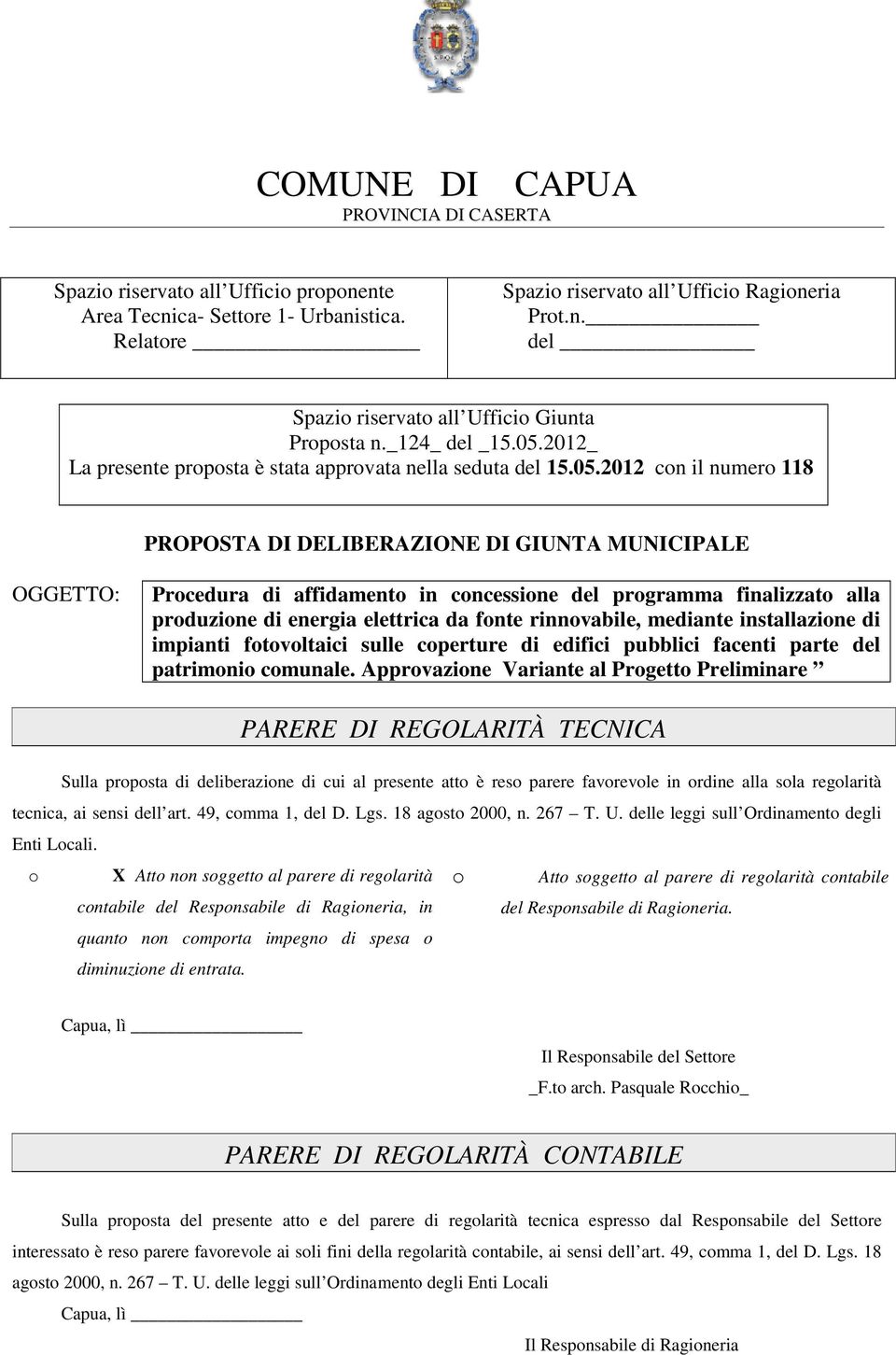 2012_ La presente proposta è stata approvata nella seduta del 15.05.