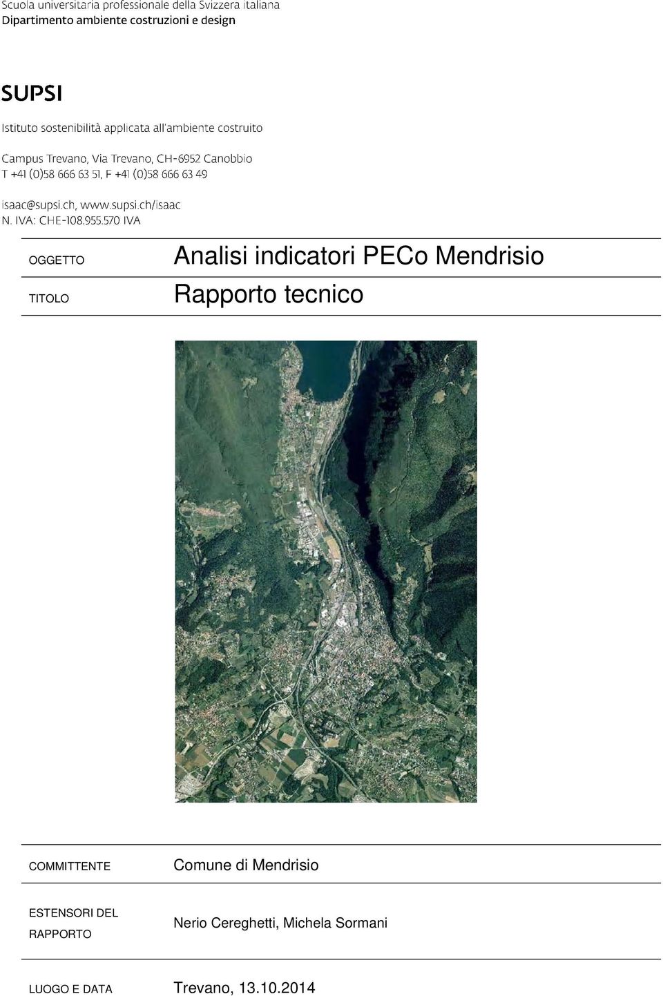 di Mendrisio ESTENSORI DEL RAPPORTO Nerio