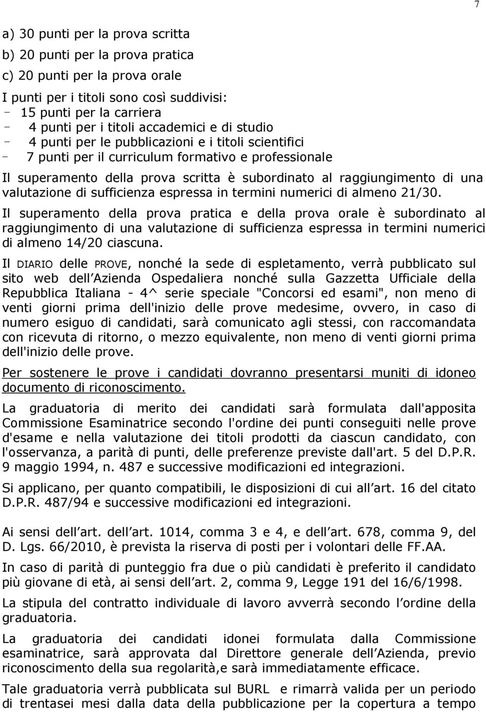 di una valutazione di sufficienza espressa in termini numerici di almeno 21/30.