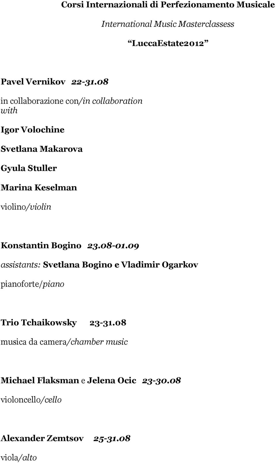 violino/violin Konstantin Bogino 23.08-01.