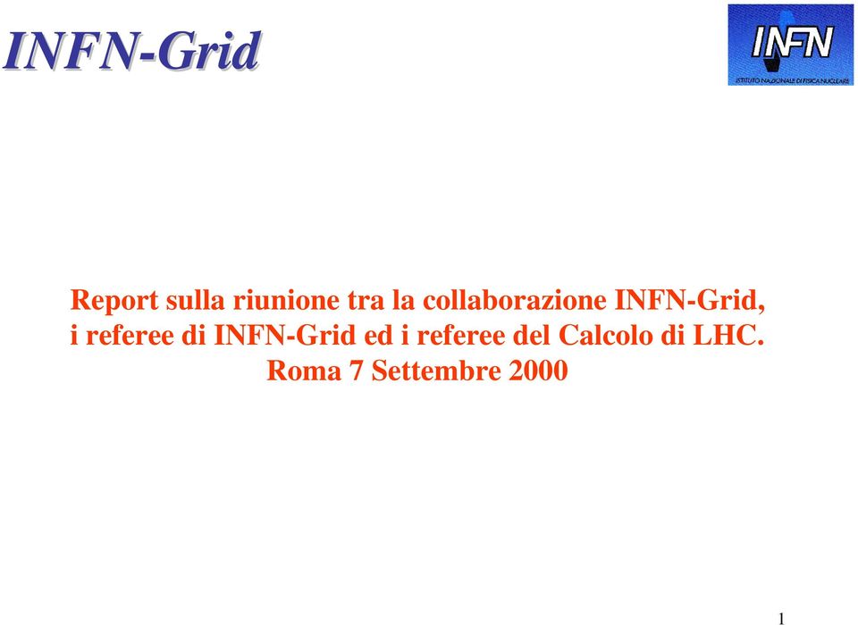 referee di INFNGrid ed i referee