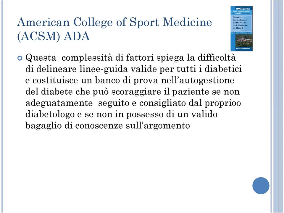 prova nell autogestione del diabete che può scoraggiare il paziente se non adeguatamente