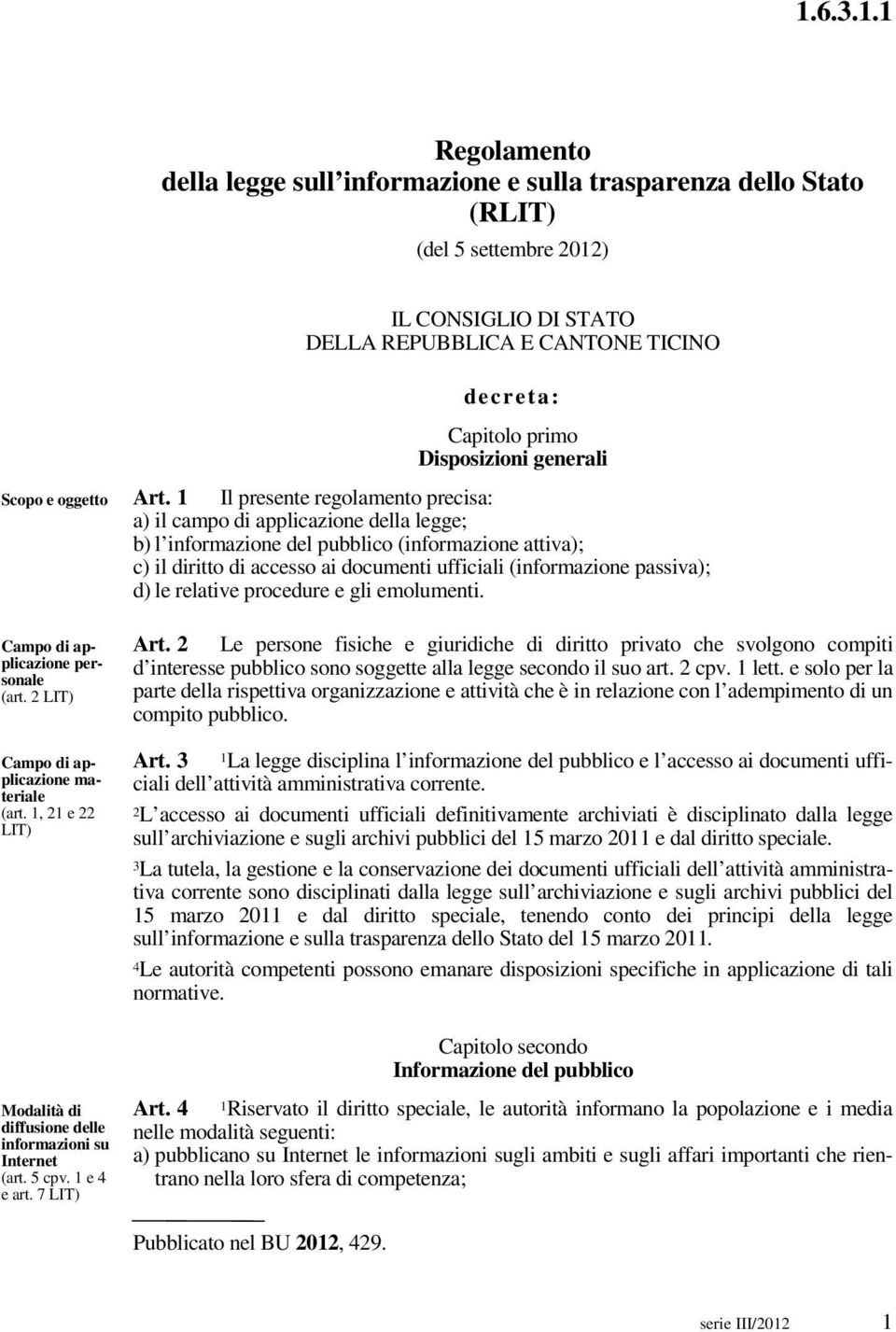 7 decreta: Capitolo primo Disposizioni generali Art.