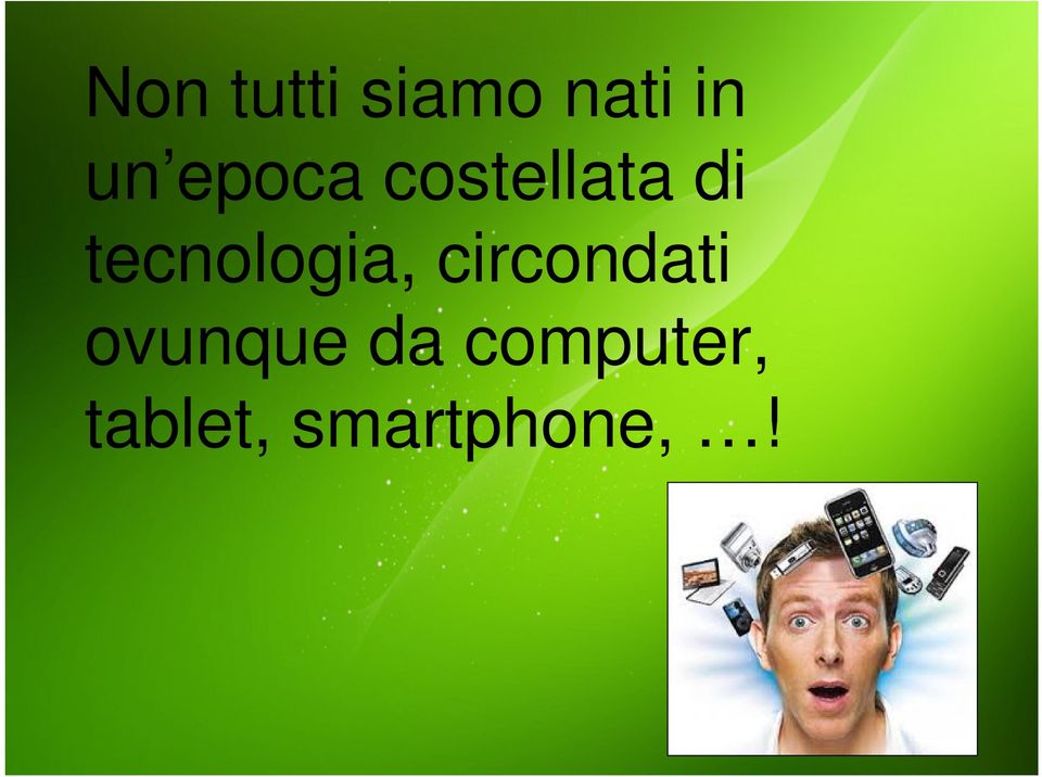 tecnologia, circondati