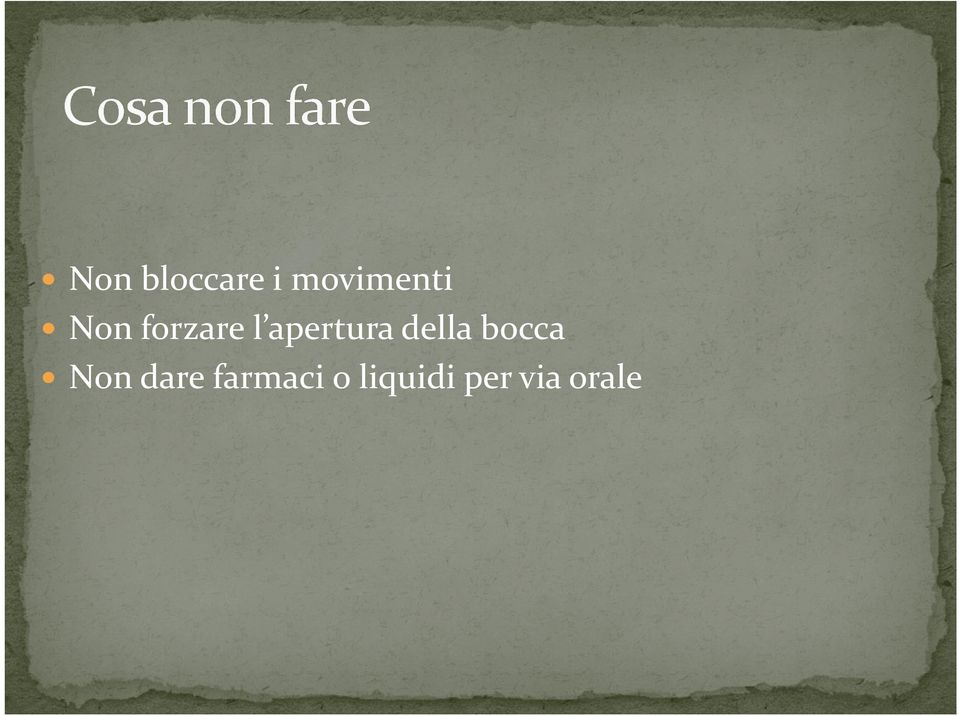 della bocca Non dare