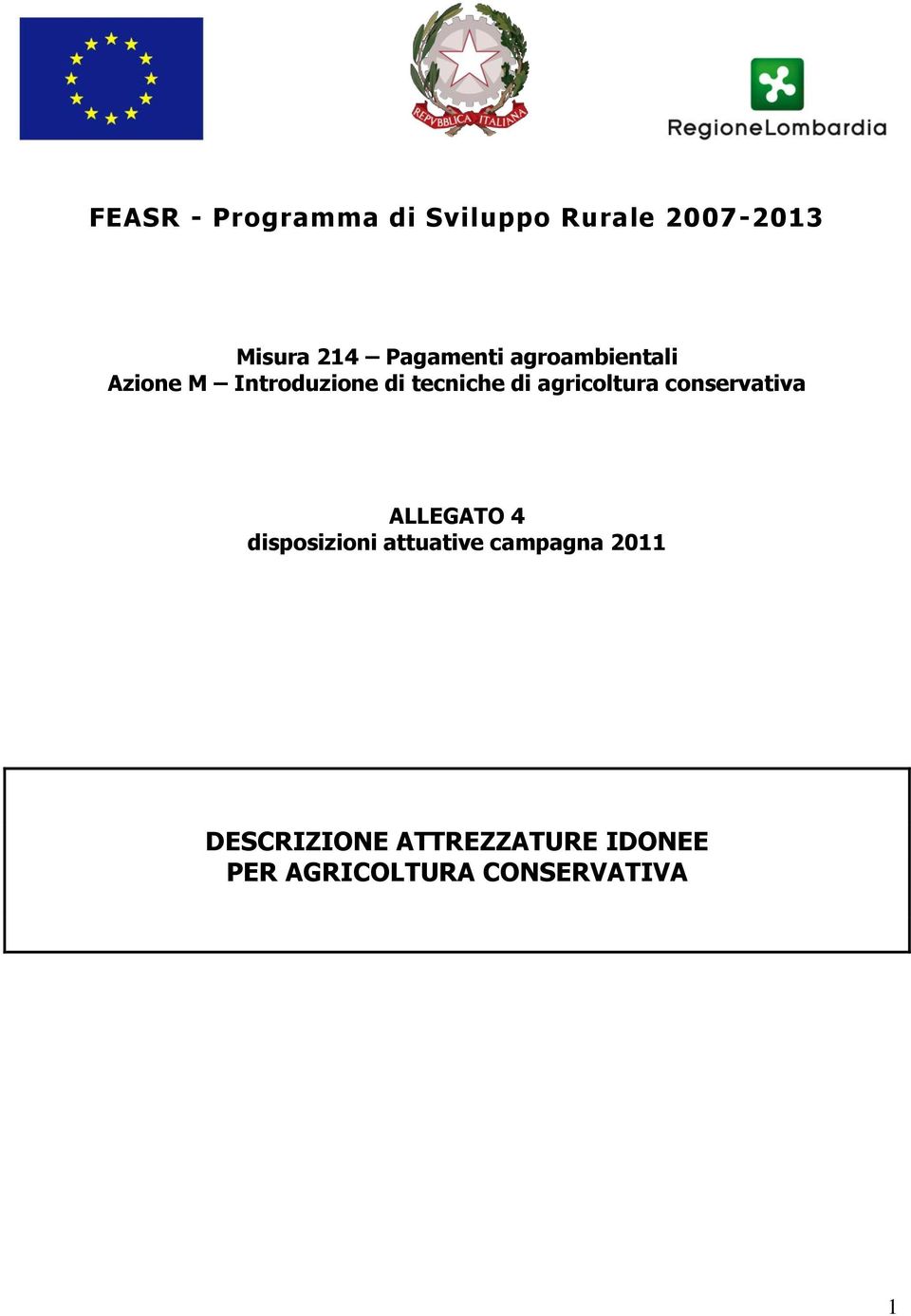 agricoltura conservativa ALLEGATO 4 disposizioni attuative