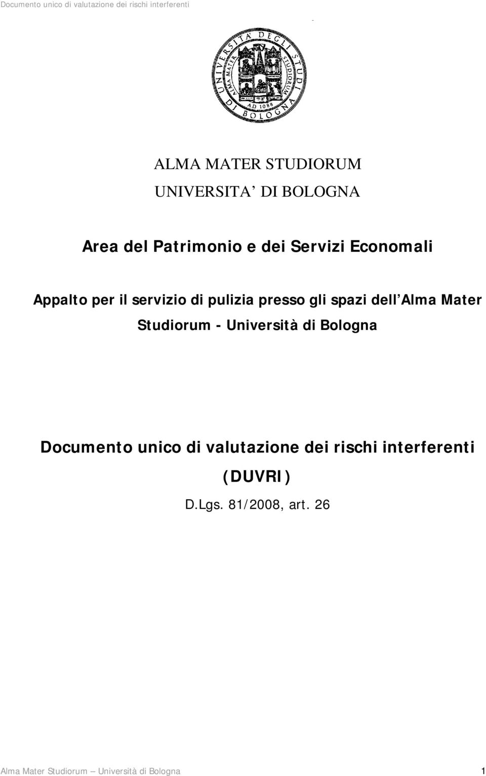 Studiorum - Università di Bologna Documento unico di valutazione dei rischi