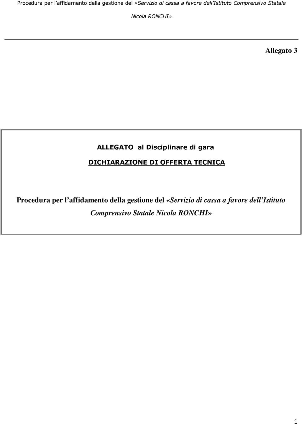 l affidamento della gestione del «Servizio di