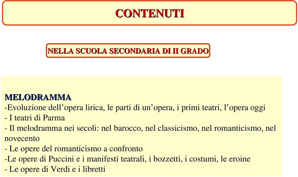 nel classicismo, nel romanticismo, nel novecento - Le opere del romanticismo a confronto -Le opere