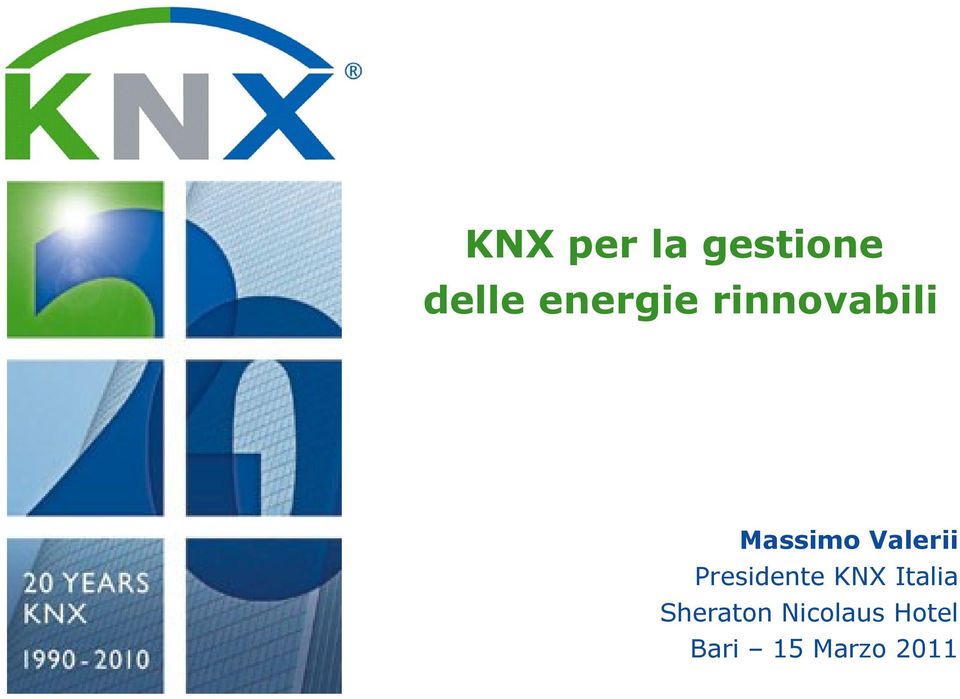 Valerii Presidente KNX Italia