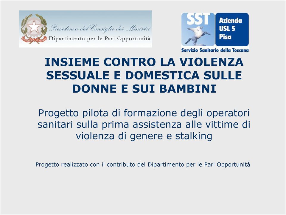 prima assistenza alle vittime di violenza di genere e stalking