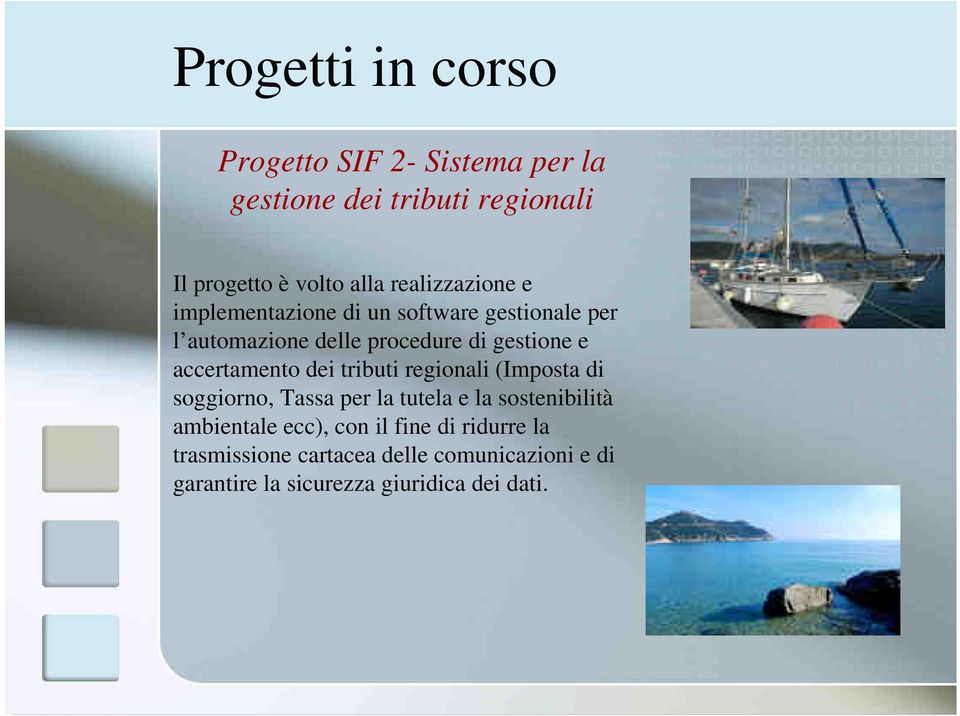 accertamento dei tributi regionali (Imposta di soggiorno, Tassa per la tutela e la sostenibilità ambientale