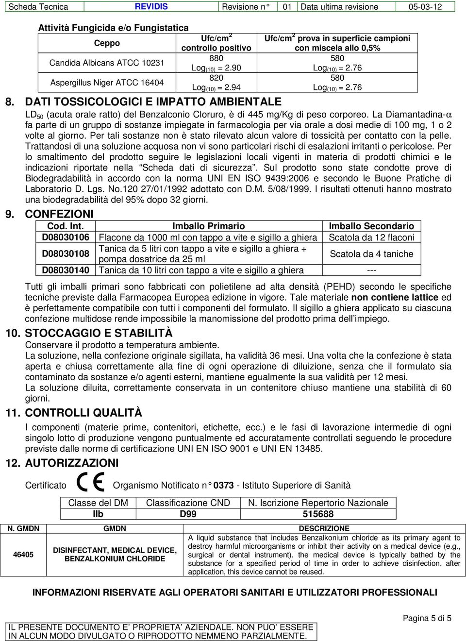 La Diamantadina-α fa parte di un gruppo di sostanze impiegate in farmacologia per via orale a dosi medie di 100 mg, 1 o 2 volte al giorno.