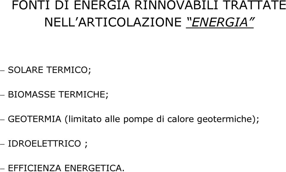 TERMICHE; GEOTERMIA (limitato alle pompe di