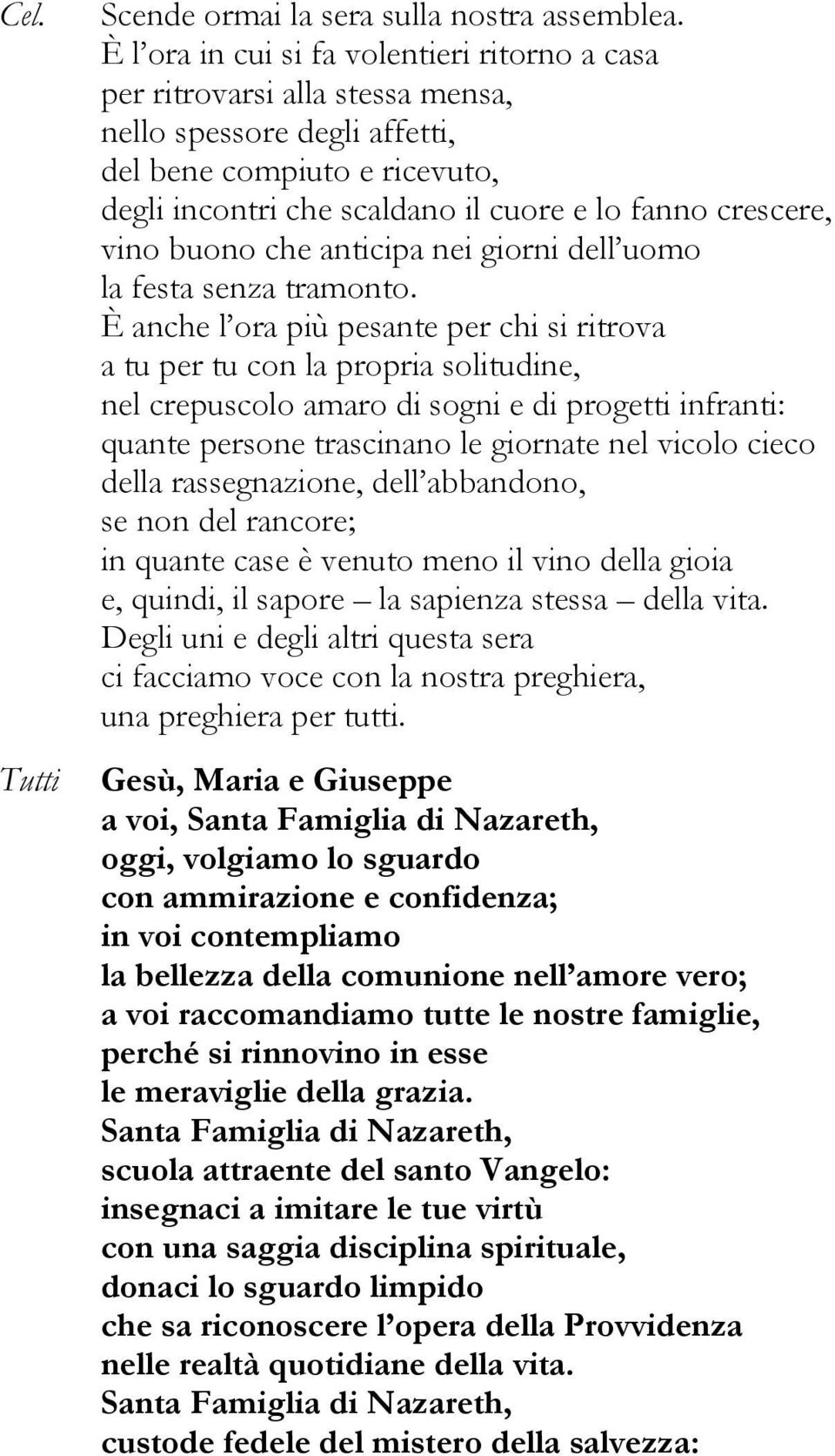 vino buono che anticipa nei giorni dell uomo la festa senza tramonto.