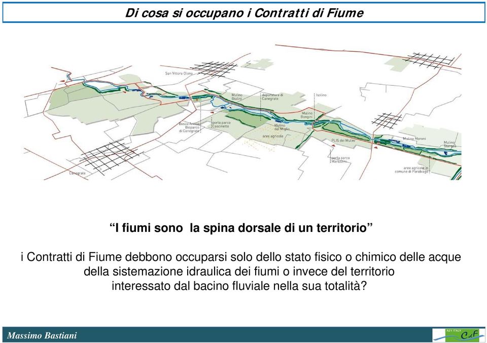 stato fisico o chimico delle acque della sistemazione idraulica dei