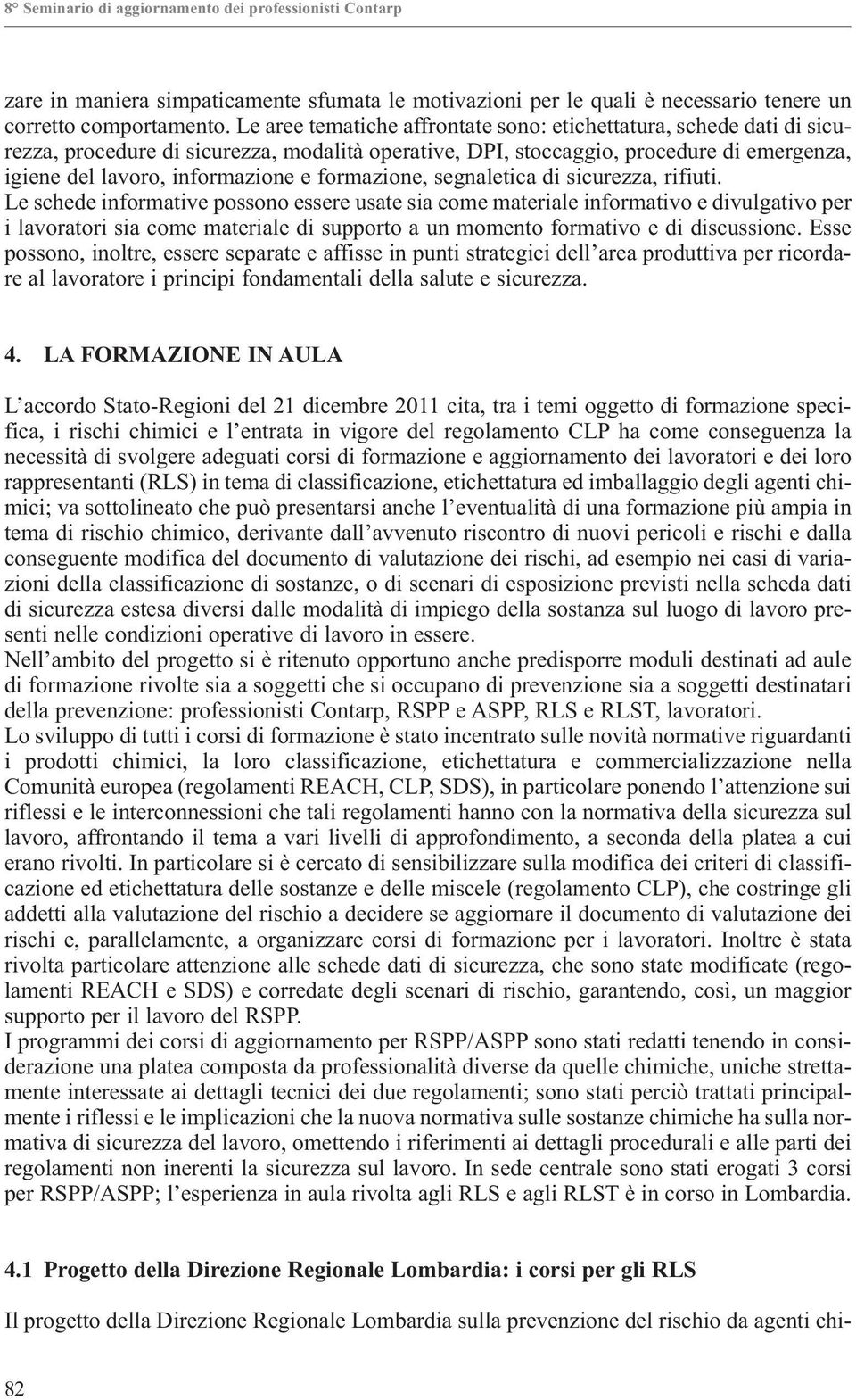 formazione, segnaletica di sicurezza, rifiuti.