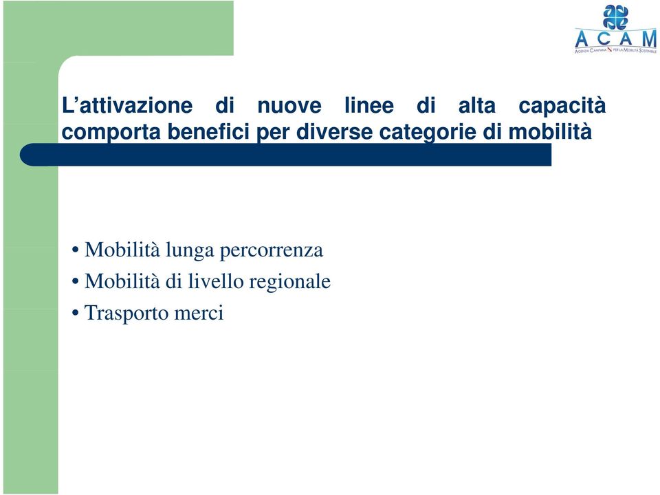 categorie di mobilità Mobilità lunga