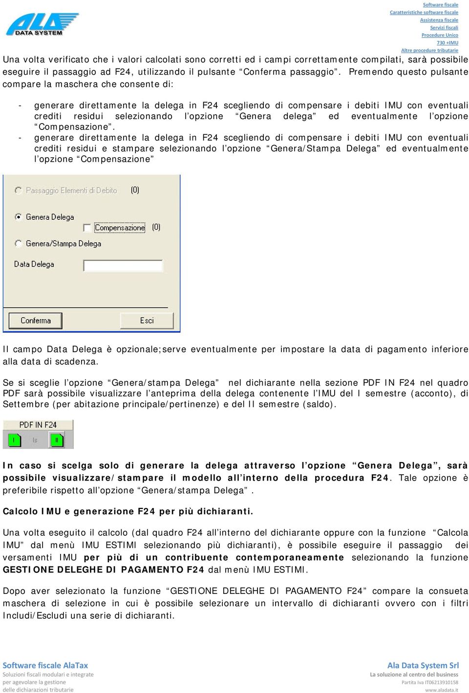Genera delega ed eventualmente l opzione Compensazione.