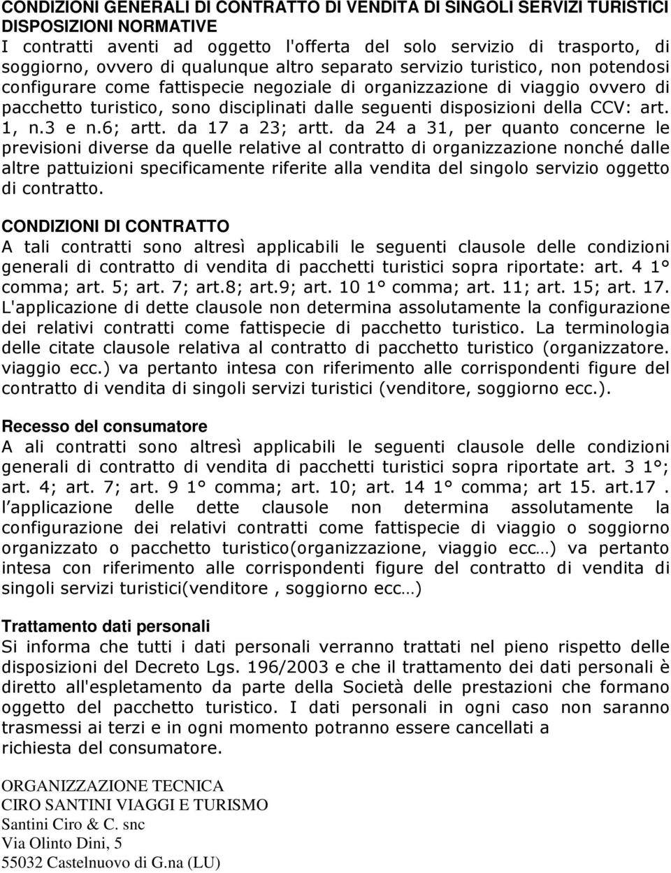 disposizioni della CCV: art. 1, n.3 e n.6; artt. da 17 a 23; artt.