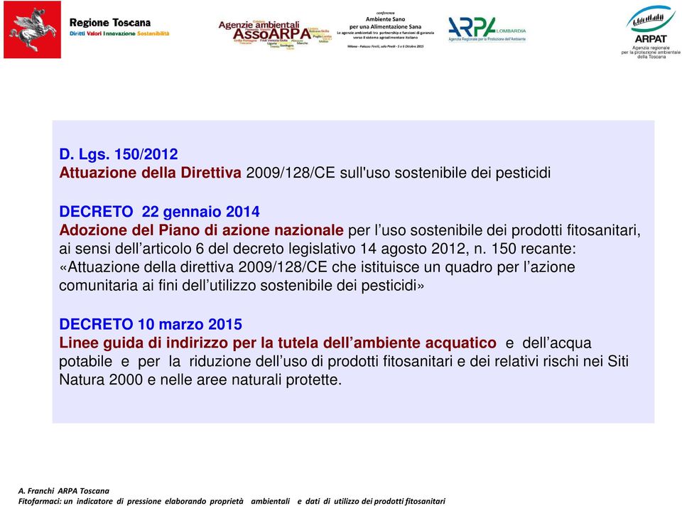 sostenibile dei prodotti fitosanitari, ai sensi dell articolo 6 del decreto legislativo 14 agosto 2012, n.