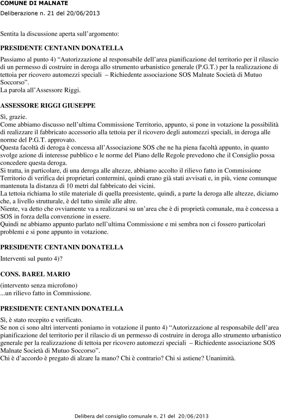 rilascio di un permesso di costruire in deroga allo strumento urbanistico generale (P.G.T.