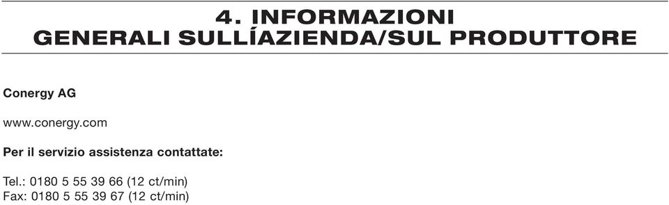 com Per il servizio assistenza contattate: Tel.