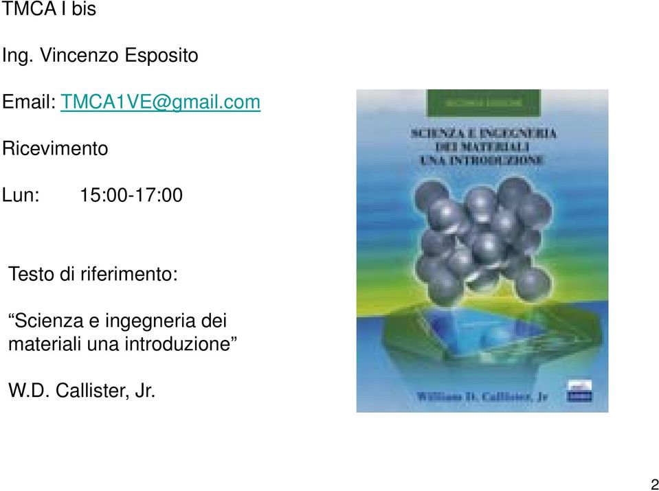 com Ricevimento Lun: 15:00-17:00 Testo di