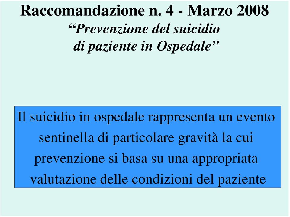 Ospedale Il suicidio in ospedale rappresenta un evento