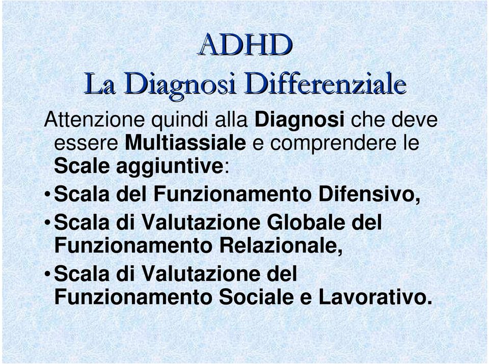 Difensivo, Scala di Valutazione Globale del Funzionamento