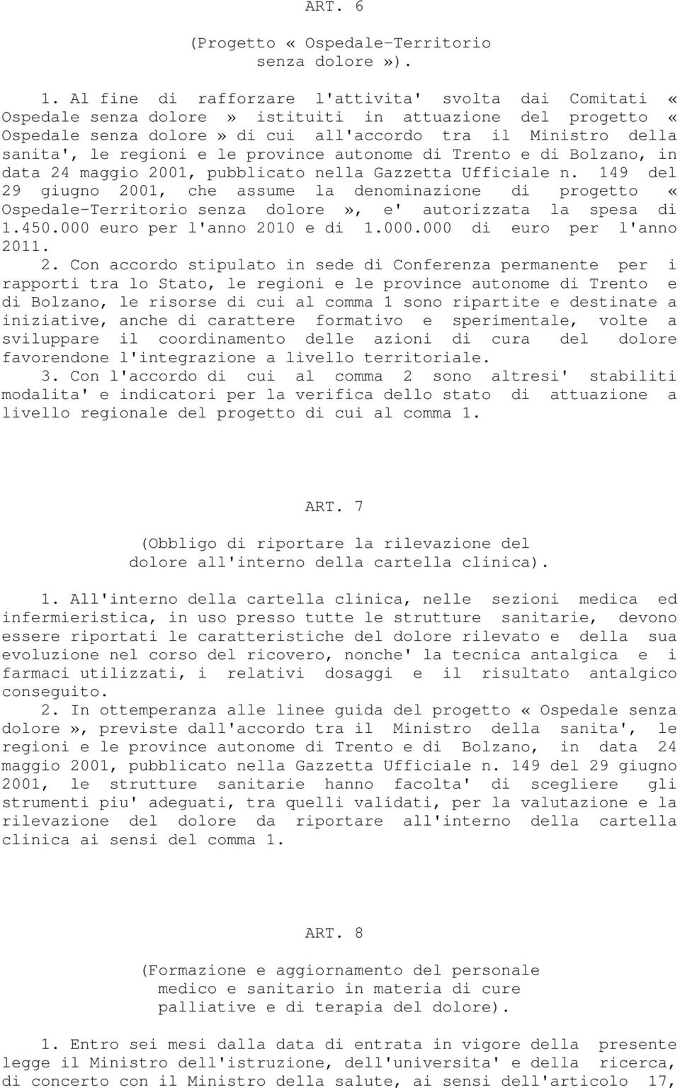 e le province autonome di Trento e di Bolzano, in data 24 maggio 2001, pubblicato nella Gazzetta Ufficiale n.