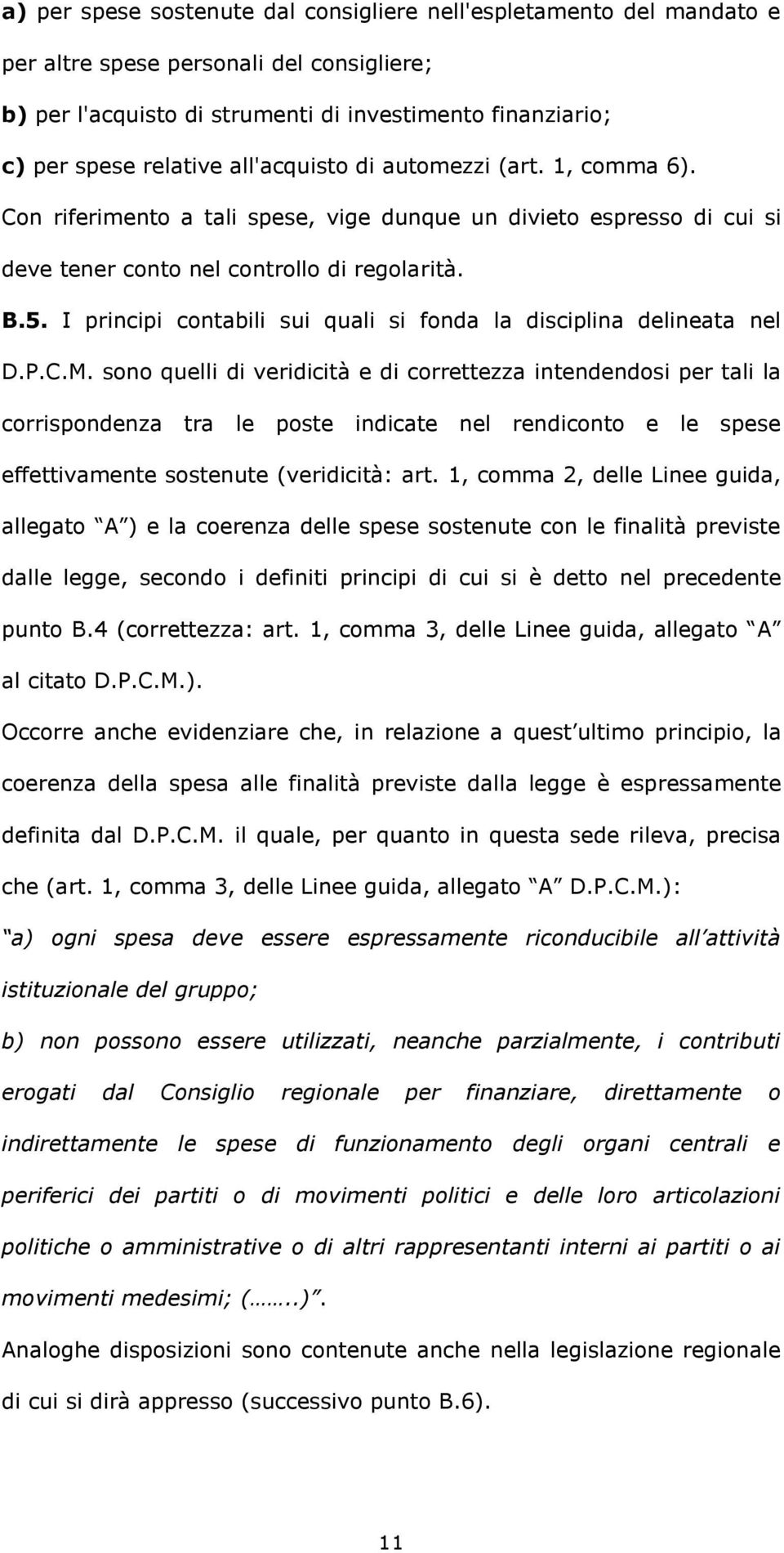 I principi contabili sui quali si fonda la disciplina delineata nel D.P.C.M.