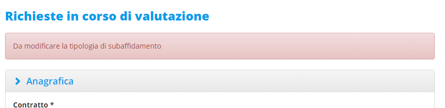 4.3. RICHIESTE IN CORSO DI VALUTAZIONE E possibile visualizzare la pratica appena inviata accedendo alla sezione richieste in corso di valutazione.