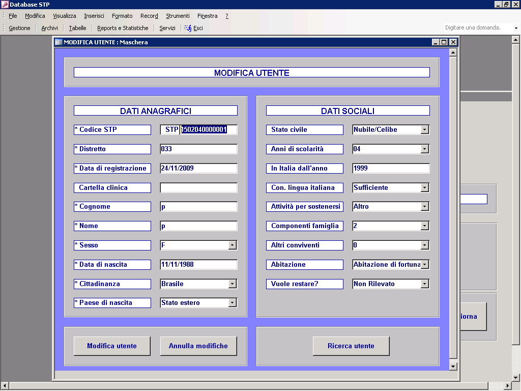 Se invece bisogna modificare i dati dell utente premere MODIFICA UTENTE e verrà aperta la seguente maschera dove compariranno i relativi dati sia anagrafici che sociali del soggetto: Questa maschera
